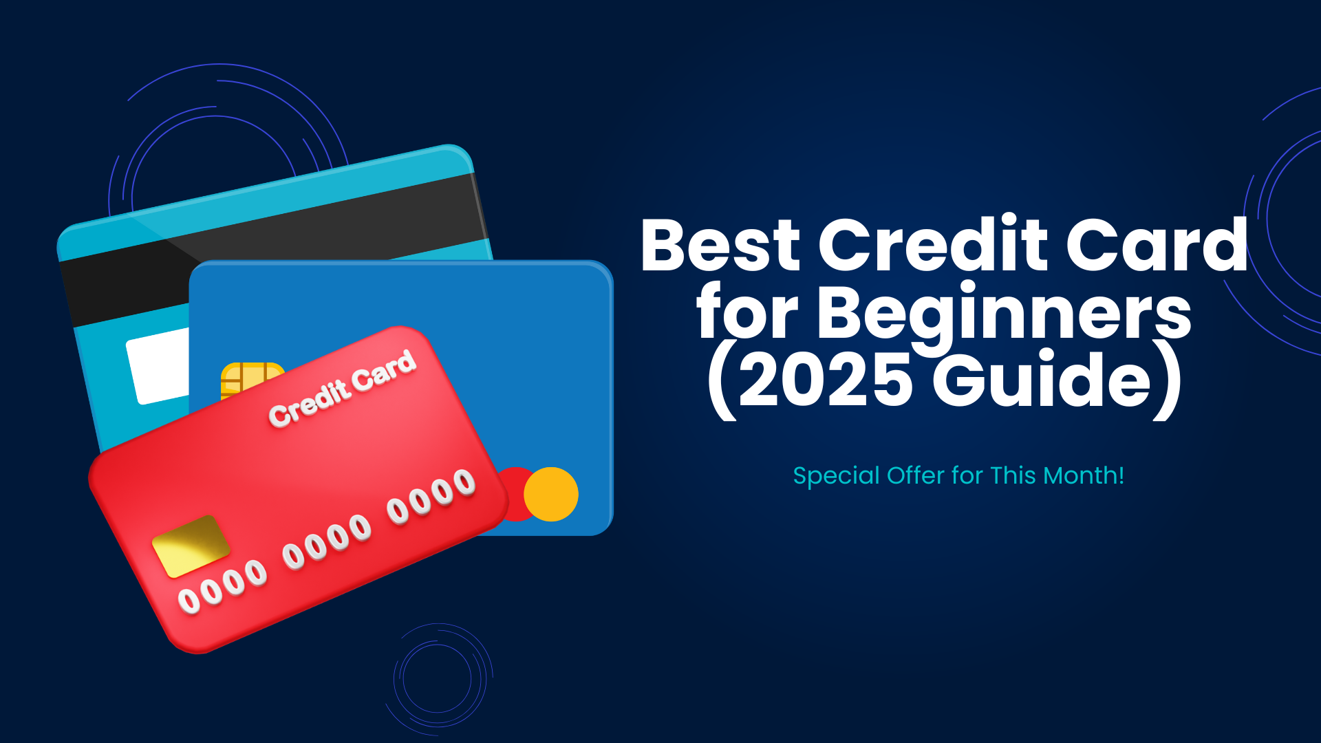 Best Credit Card for Beginners in 2025